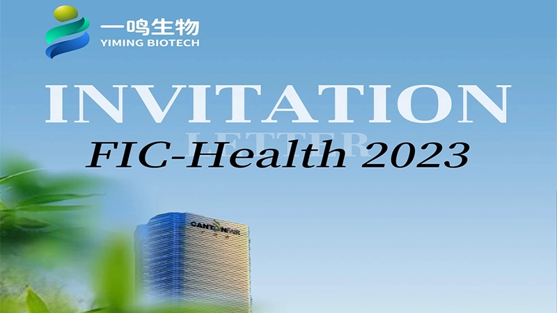 Invitation | Yiming Biotech invites you to FIC- Health Exhibition 2023